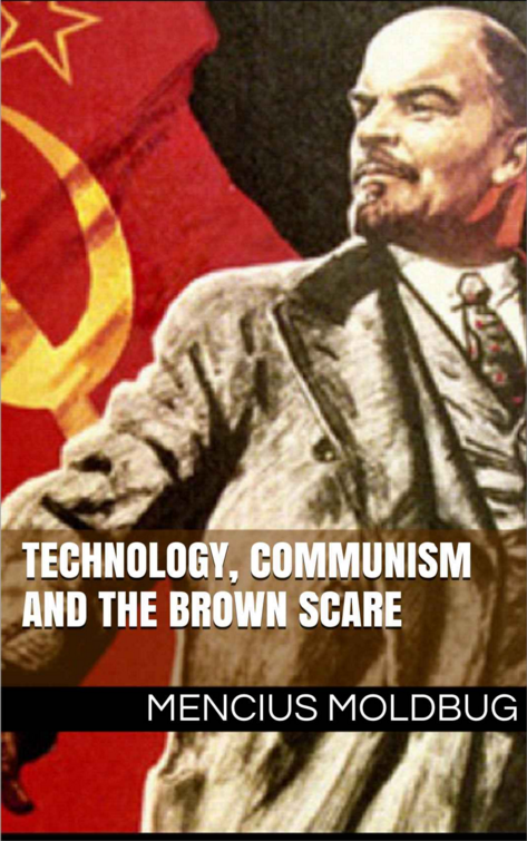 Technology, communism and the Brown Scare